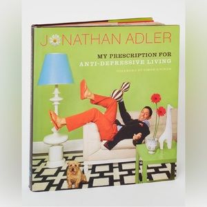 Jonathan Adler- My Prescription for Anti-Depressive Living Book